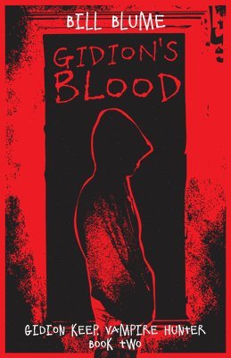 Bill Blume - Gidion's Blood, Häftad