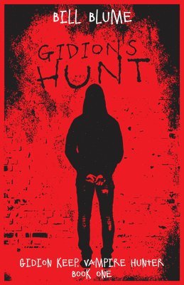 Bill Blume - Gidion's Hunt, Häftad
