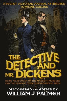 William J Palmer, William J. Palmer - Detective and Mr. Dickens, Häftad