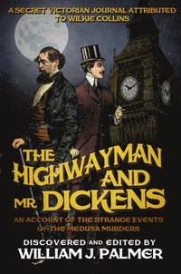 bokomslag The Highwayman and Mr. Dickens