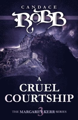 Candace Robb - A Cruel Courtship, Häftad
