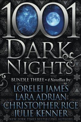 Lorelei James, Lara Adrian, Christopher Rice, Julie Kenner - 1001 Dark Nights, Häftad
