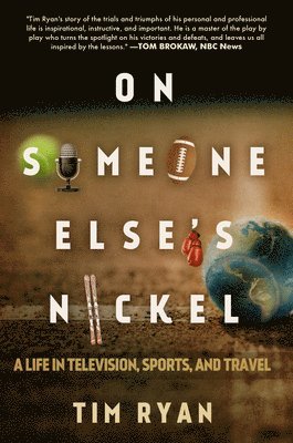 Tim Ryan - On Someone Else's Nickel, Inbunden
