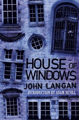 John Langan - House of Windows, Häftad