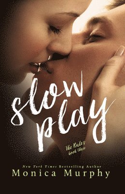 Slow Play 1