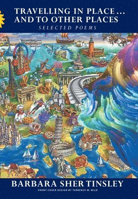 Travelling in Place . . . and to Other Places