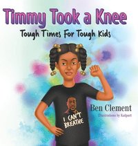 bokomslag Timmy Took a Knee