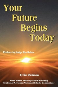 bokomslag Your Future Begins Today