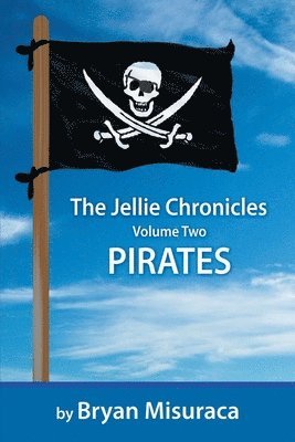 Jellie Chronicles Volume Two