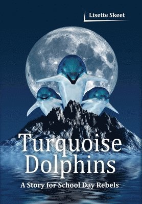 bokomslag Turquoise Dolphins