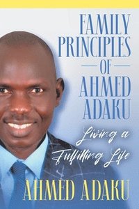 bokomslag Family Principles of Ahmed Adaku