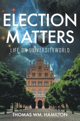 Thomas Wm Hamilton - Election Matters, Häftad. Tillgänglighet: Lägg i varukorg