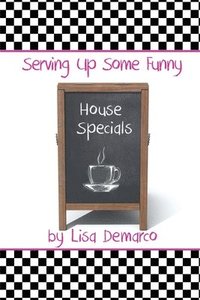 bokomslag Serving Up Some Funny House Specials