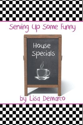 bokomslag Serving Up Some Funny House Specials
