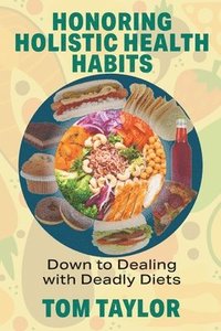 bokomslag Honoring Holistic Health Habits