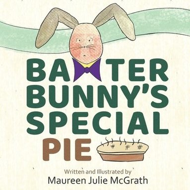 bokomslag Baxter Bunny's Special Pie