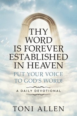 Thy Word Is Forever Established in Heaven 1