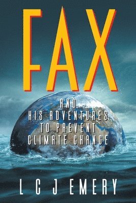 Fax and His Adventures to Prevent Climate Change 1