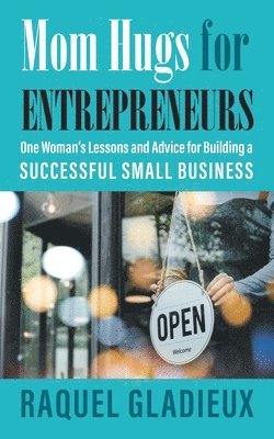 Mom Hugs for Entrepreneurs 1