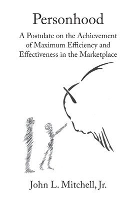 John L Mitchell Jr, Jr. Mitchell, John L., John L. Mitchell, Jr., John L Mitchell - Personhood, Inbunden