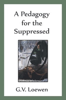 Pedagogy for the Suppressed 1