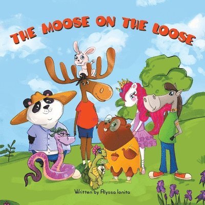 The Moose on the Loose 1