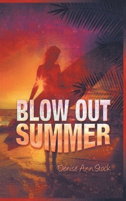 bokomslag Blow Out Summer