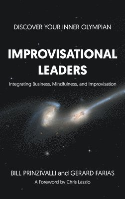 Bill Prinzivalli, Gerard Farias - Improvisational Leaders, Inbunden