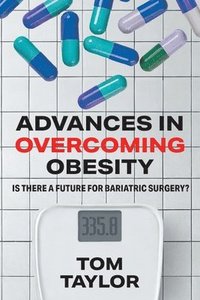 bokomslag Advances in Overcoming Obesity