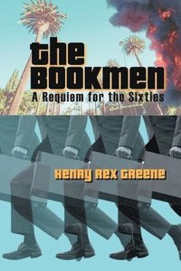 bokomslag The Bookmen: A Requiem for the Sixties