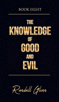 bokomslag The Knowledge of Good and Evil