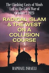 bokomslag Clashing Casts of Minds Led to the Gaza War of October 7, 2023