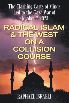 bokomslag Clashing Casts of Minds Led to the Gaza War of October 7, 2023