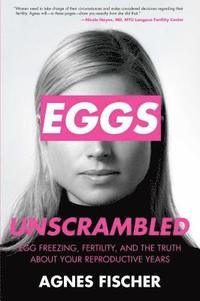 bokomslag Eggs unscrambled