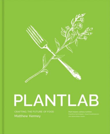 Matthew Kenney - PLANTLAB, Inbunden