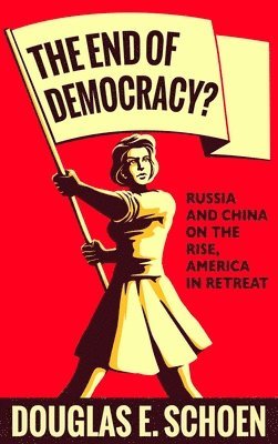 bokomslag End of Democracy?