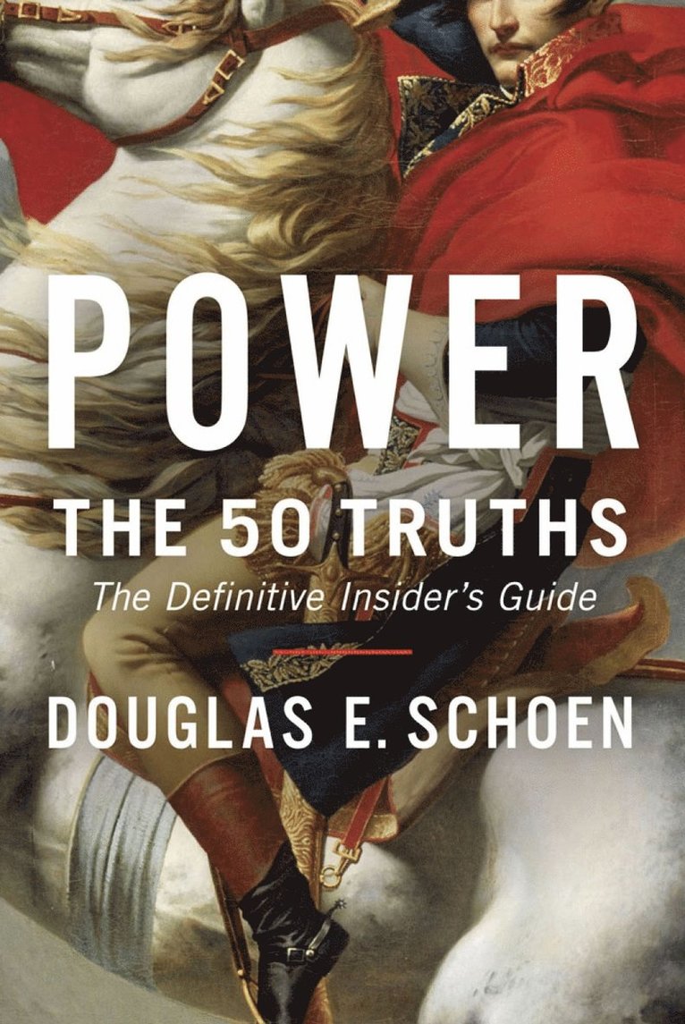 Douglas E. Schoen, Douglas E Schoen - Power, Inbunden