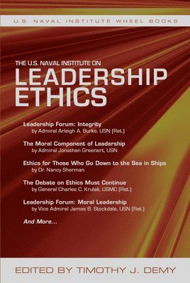 The U.S. Naval Institute on Leadership Ethics 1