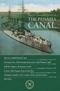 bokomslag The U.S. Naval Institute on the Panama Canal