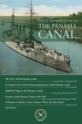 The U.S. Naval Institute on the Panama Canal 1