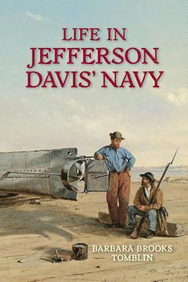 Life In Jefferson Davis's Navy 1