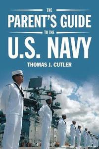bokomslag The Parent's Guide to the U.S. Navy