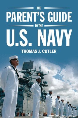 bokomslag The Parent's Guide to the U.S. Navy