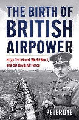 The Birth of British Airpower 1