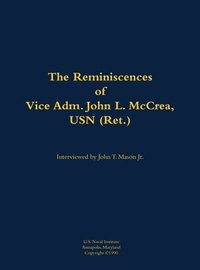bokomslag Reminiscences of Vice Adm. John L. McCrea, USN (Ret.)