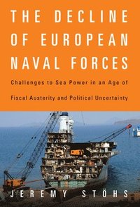 bokomslag Decline of European Naval Forces