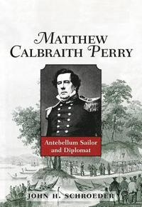 bokomslag Matthew Calbraith Perry