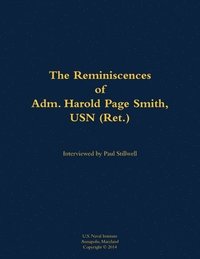 bokomslag The Reminiscences of Adm. Harold Page Smith, USN (Ret.)