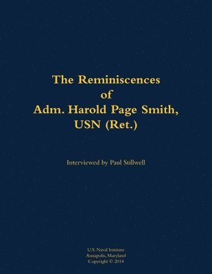 bokomslag The Reminiscences of Adm. Harold Page Smith, USN (Ret.)