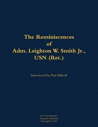 bokomslag Reminiscences of Adm. Leighton W. Smith Jr., USN (Ret.)